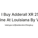 Can I Buy Adderall XR 25mg Online At Louisiana By Visa